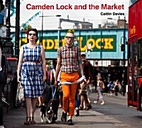 Camden Lock and the Market (Paperback)