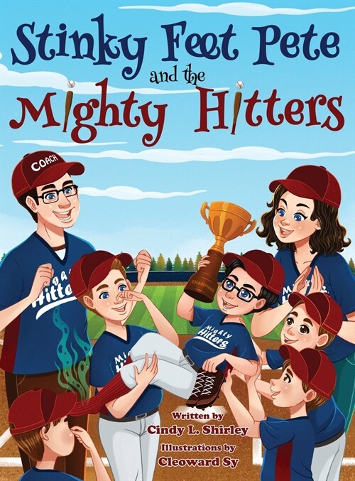 Stinky Feet Pete and the Mighty Hitters (Hardcover)