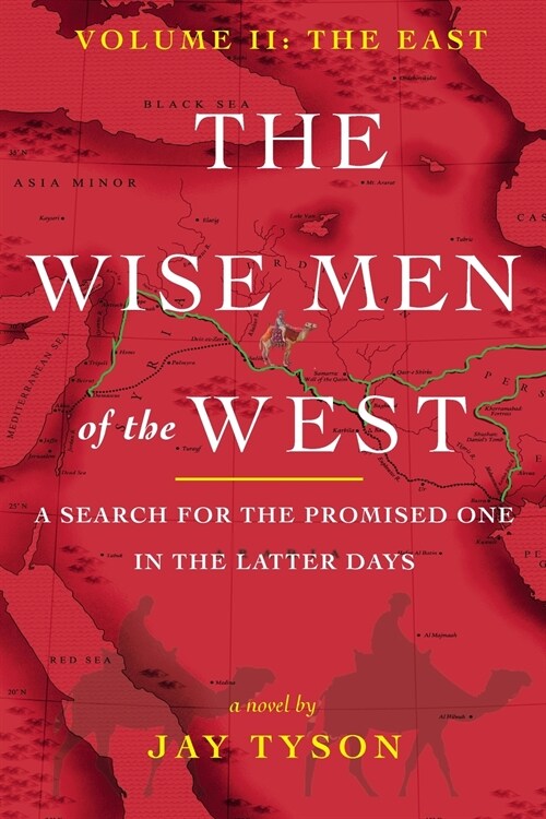 The Wise Men of the West Vol 2: A Search for the Promised One in the Latter Days (Paperback)