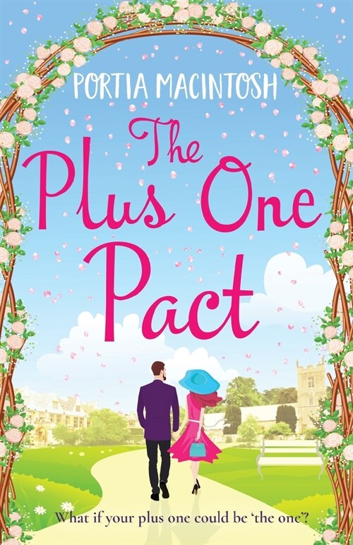 The Plus One Pact : A hilarious romantic comedy you wont be able to put down (Paperback)