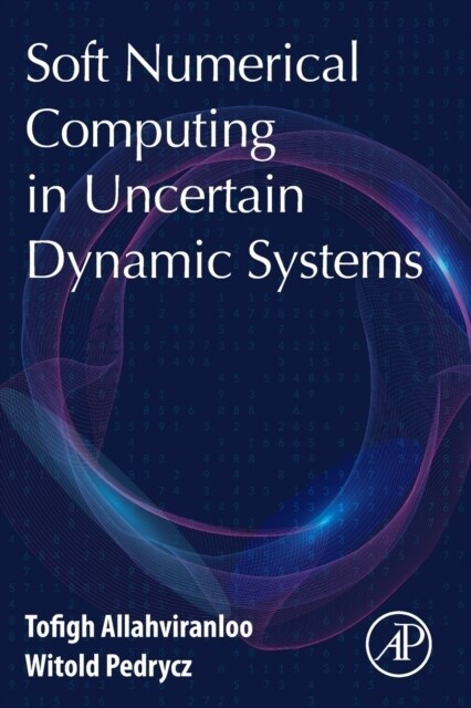 Soft Numerical Computing in Uncertain Dynamic Systems (Paperback)