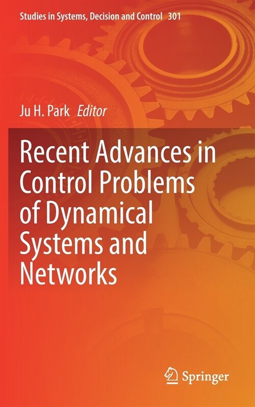 Recent Advances in Control Problems of Dynamical Systems and Networks (Hardcover)
