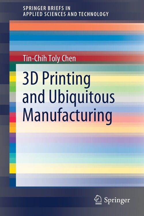 3D Printing and Ubiquitous Manufacturing (Paperback)