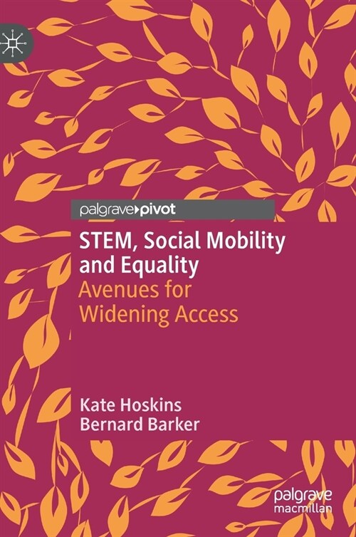 Stem, Social Mobility and Equality: Avenues for Widening Access (Hardcover, 2020)