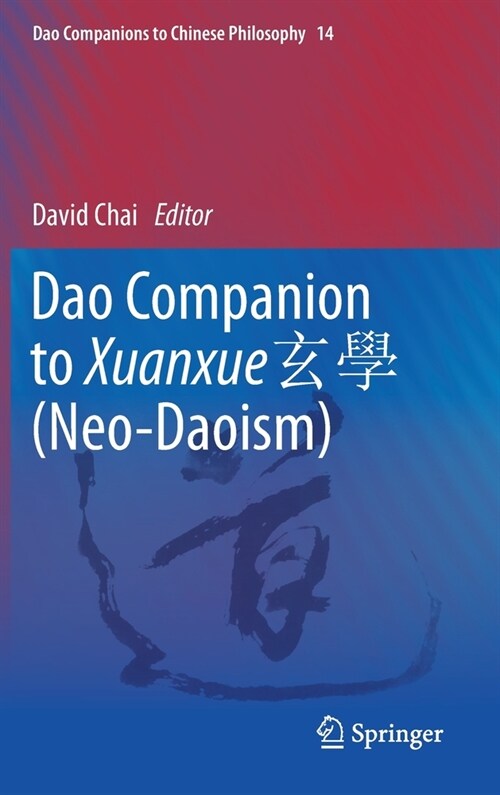 DAO Companion to Xuanxue 玄學 (Neo-Daoism) (Hardcover, 2020)