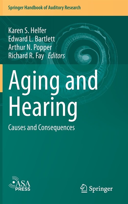 Aging and Hearing: Causes and Consequences (Hardcover, 2020)