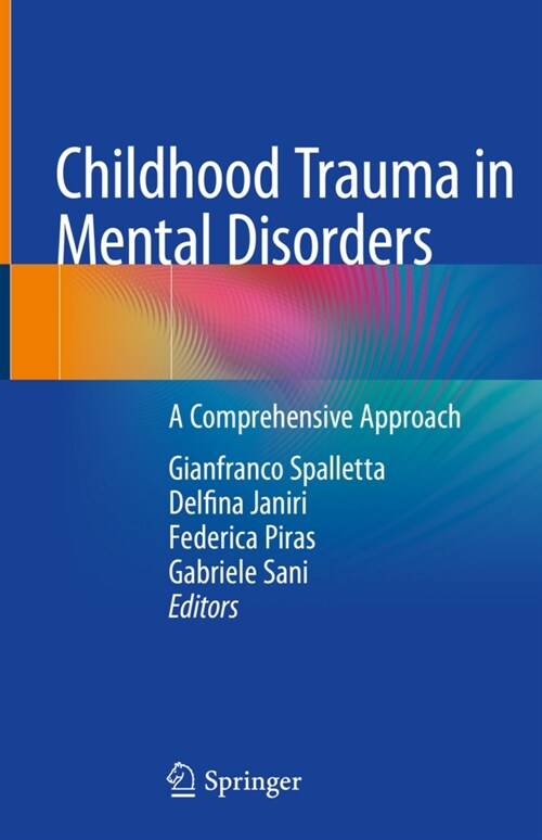 Childhood Trauma in Mental Disorders: A Comprehensive Approach (Hardcover, 2020)