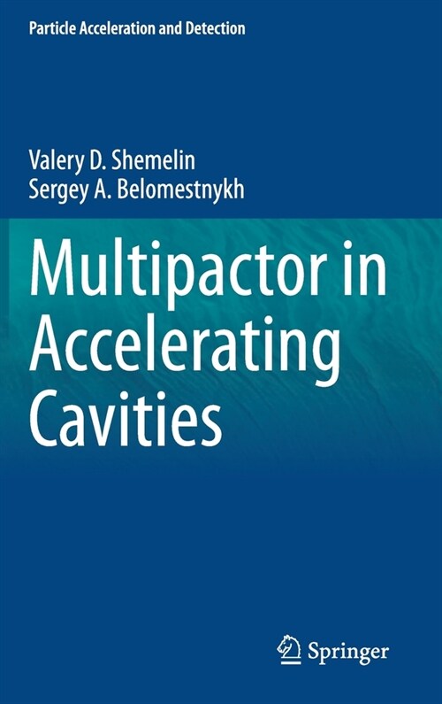 Multipactor in Accelerating Cavities (Hardcover)