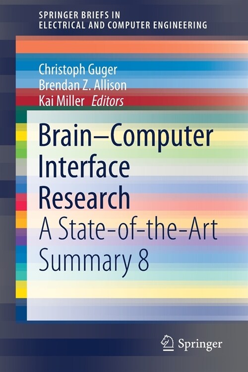 Brain-Computer Interface Research: A State-Of-The-Art Summary 8 (Paperback, 2020)