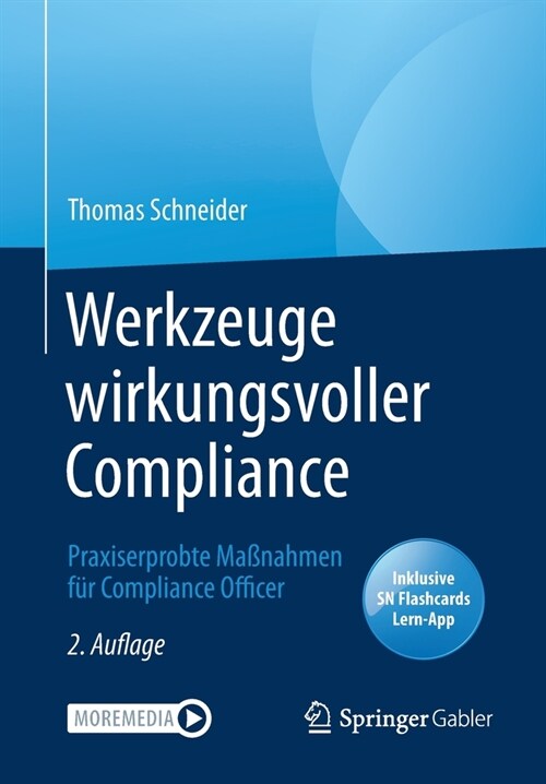 Werkzeuge Wirkungsvoller Compliance: Praxiserprobte Ma?ahmen F? Compliance Officer (Paperback, 2, 2. Aufl. 2020)