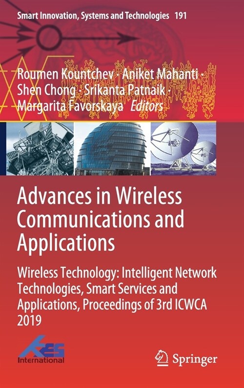 Advances in Wireless Communications and Applications: Wireless Technology: Intelligent Network Technologies, Smart Services and Applications, Proceedi (Hardcover, 2021)