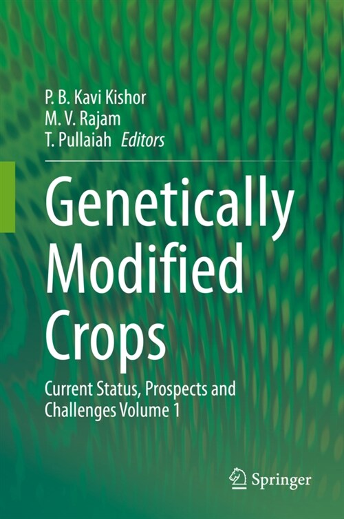 Genetically Modified Crops: Current Status, Prospects and Challenges Volume 1 (Hardcover, 2021)