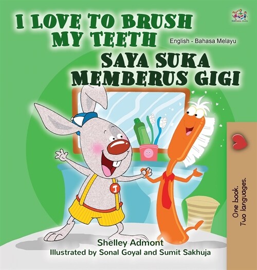 I Love to Brush My Teeth (English Malay Bilingual Book for Kids) (Hardcover)