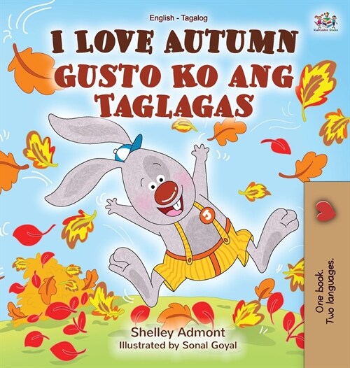 I Love Autumn (English Tagalog Bilingual Book for Kids) (Hardcover)