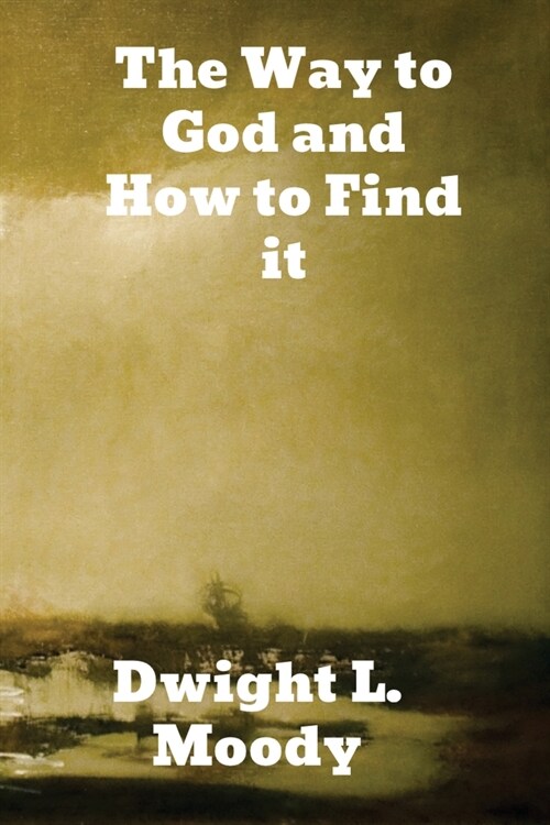 The Way to God and How to Find It (Paperback)