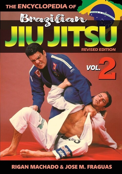 Encyclopedia of Brazilian Jiu Jitsu Volume 2: Volume 2 (Paperback)