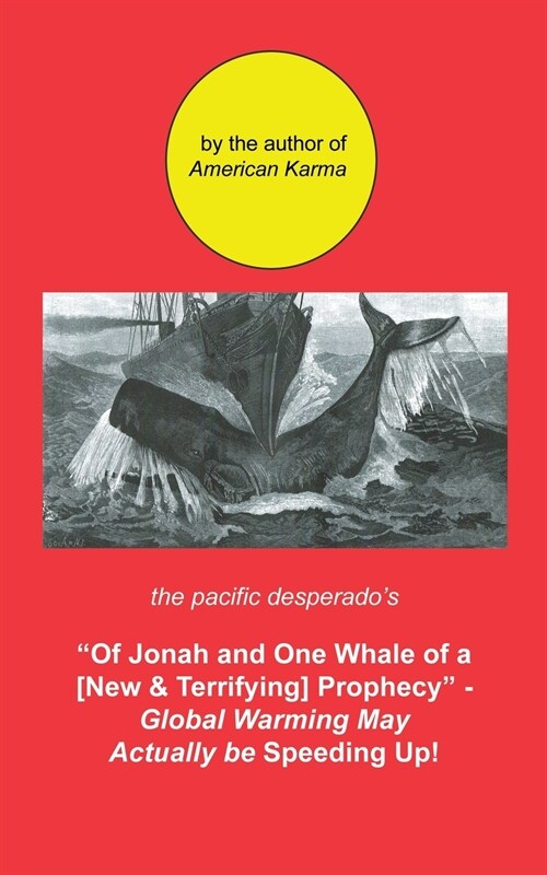 Of Jonah and One Whale of a New and Terrifying Prophecy (Paperback)