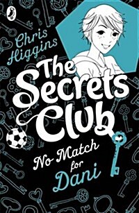 The Secrets Club: No Match for Dani (Paperback)