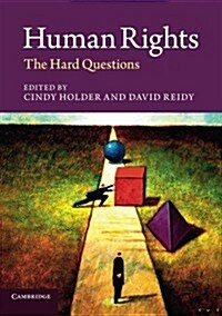 Human Rights : The Hard Questions (Paperback)