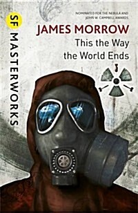 This is the Way the World Ends (Paperback)