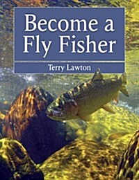 Become a Fly Fisher (Paperback)