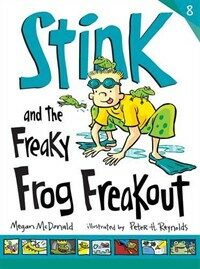 Stink and the Freaky Frog Freakout (Paperback)