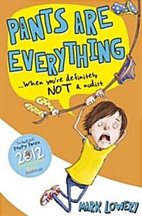 Pants Are Everything (Paperback)