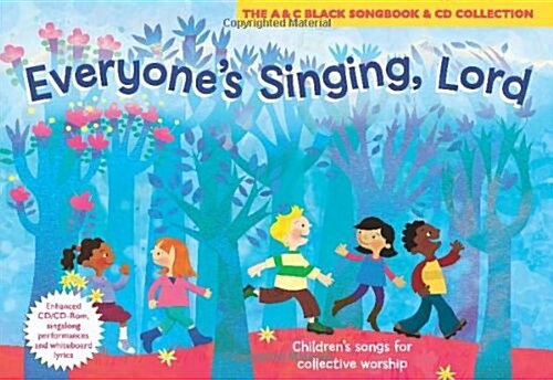 Everyones Singing, Lord (Book + CD/CD-ROM) : Childrens Songs for Collective Worship (Multiple-component retail product, part(s) enclose)