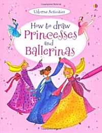 How to Draw Princesses and Ballerinas (Paperback)
