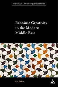 Rabbinic Creativity in the Modern Middle East (Paperback)