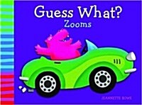 Guess What Zooms? (Hardcover)
