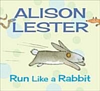 Run Like a Rabbit (Board Books)