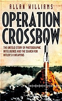 Operation Crossbow (Hardcover)