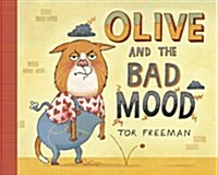 Olive and the Bad Mood (Paperback)