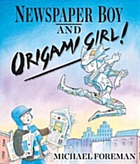 Newspaper Boy and Origami Girl (Paperback)