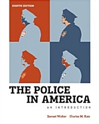 The Police in America: An Introduction (Paperback, 8, Revised)