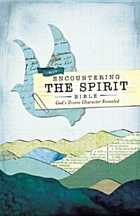 Encountering the Spirit Bible-NIV: Discover the Power of the Holy Spirit (Hardcover)