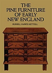 The Pine Furniture of Early New England (Paperback)