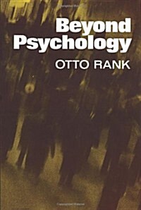 Beyond Psychology (Paperback)