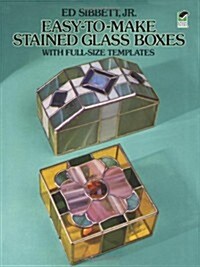 Easy-To-Make Stained Glass Boxes: With Full-Size Templates (Paperback)