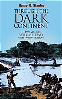 Through the Dark Continent, Vol. 2: Volume 2 (Paperback)