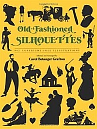 Old-Fashioned Silhouettes (Paperback)