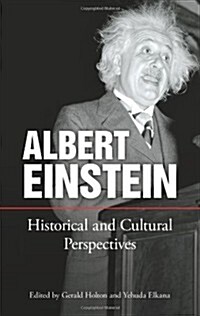 Albert Einstein: Historical and Cultural Perspectives (Paperback)