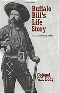 Buffalo Bills Life Story: An Autobiography (Paperback)