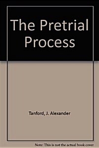 The Pretrial Process (Hardcover)