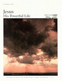 Jesus: His Powerful Life (Paperback)