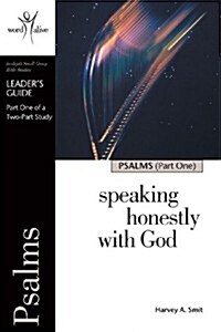 Psalms - Part One: Speaking Honestly with God (Paperback, Leaders Guide)