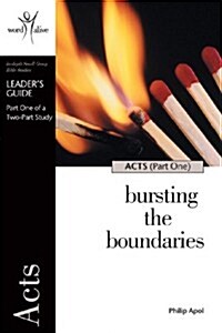 Acts - Part One: Bursting the Boundaries (Paperback, Leaders Guide)