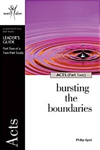 Acts - Part Two: Bursting the Boundaries (Paperback, Leaders Guide)