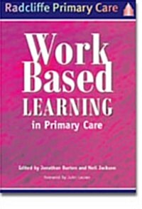 Work-Based Learning in Primary Care (Paperback)
